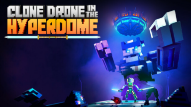 Clone Drone in the Hyperdome (VR) Free Download