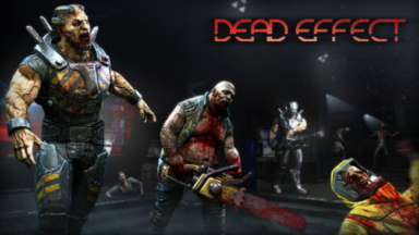 Dead Effect Free Download