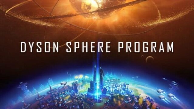 Dyson Sphere Program Free Download