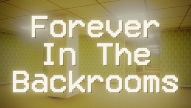 Forever in the Backrooms Free Download