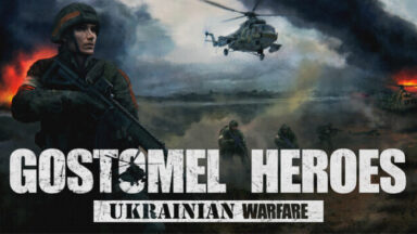 Ukrainian Warfare: Gostomel Heroes Free Download
