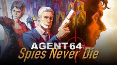Agent 64: Spies Never Die Free Download